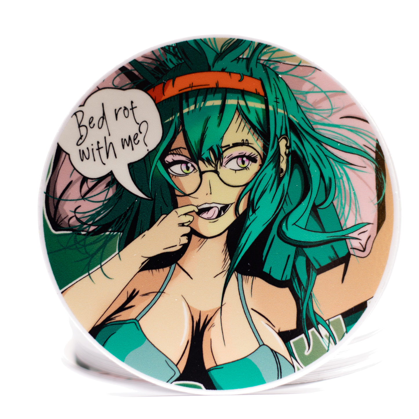 Circular product with anime-style character and text bubble saying "bed rot with me?" on a white background.